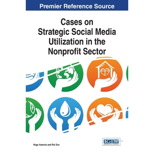 按需印刷不退不换Cases on Strategic Social Media Utilization in the Nonprofit Sector[9781466681880]