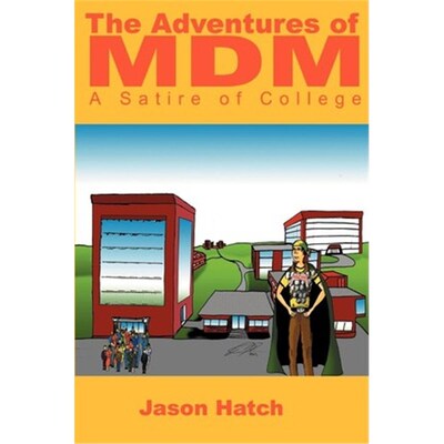 按需印刷The Adventures of MDM:A Satire of College[9780595199884]