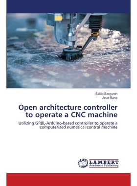按需印刷Open architecture controller to operate a CNC machine[9786202514293]