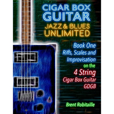 预订不退不换Cigar Box Guitar Jazz & Blues Unlimited - Book One 4 String