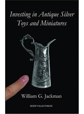 按需印刷Investing in Antique Silver Toys and Miniatures[9780956140999]