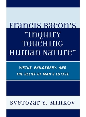 按需印刷Francis Bacon's Inquiry Touching Human Nature[9780739144817]