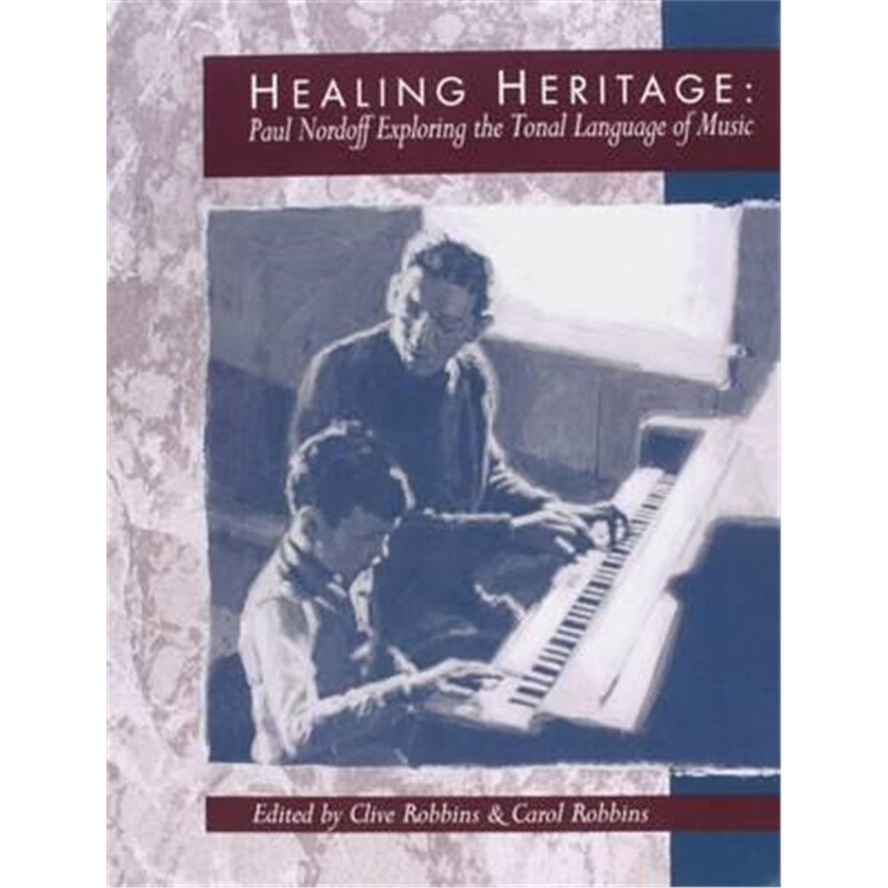 预订不退不换Healing Heritage:Paul Nordoff Exploring the Tonal Language of Music