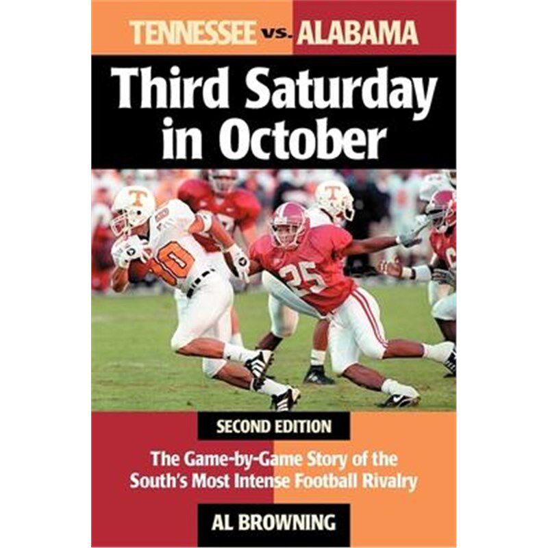 按需印刷不退不换Third Saturday in October:The Game-By-Game Story of the South's Most Intense Football Rivalry[9781581822