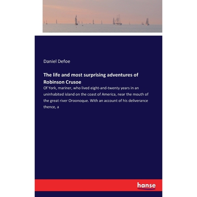 按需印刷The life and most surprising adventures of Robinson Crusoe[9783742808769]