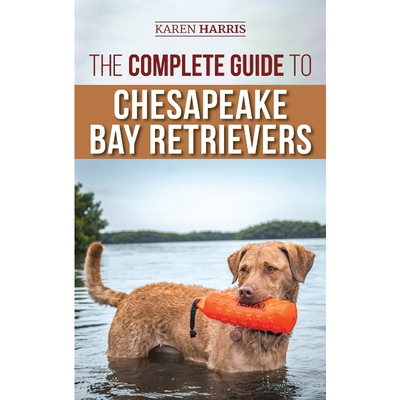 按需印刷不退不换The Complete Guide to Chesapeake Bay Retrievers[9781954288195]