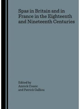 预订Spas in Britain and in France in the Eighteenth and Nineteenth Centuries