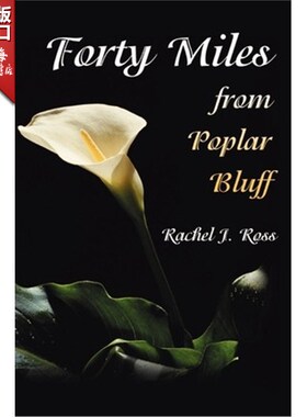 按需印刷不退不换Forty Miles from Poplar Bluff[9780595216611]