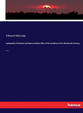 按需印刷不退不换Cyclopedia of Eminent and Representative Men of the Carolinas of the Nineteenth Century[9783337222369]