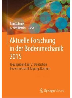 预订【德语】 Aktuelle Forschung in der Bodenmechanik 2015:Tagungsband zur 2. Deutschen Bodenmechanik Tagung, Bochum