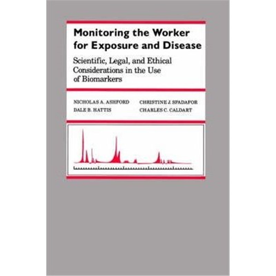 【按需印刷】Monitoring the Worker for Exposure and Disease:S