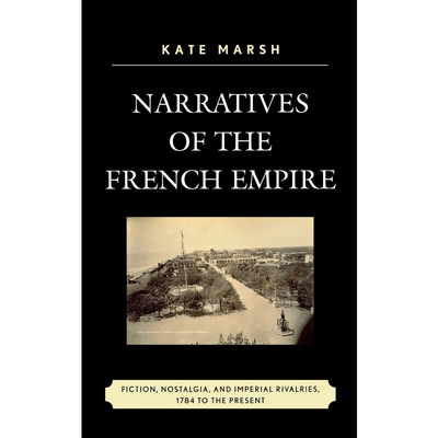 按需印刷Narratives of the French Empire[9780739176566]