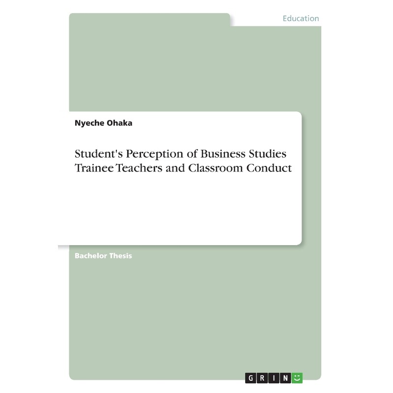 按需印刷不退不换Student's Perception of Business Studies Trainee Teachers and Classroom Conduct[9783668586895]