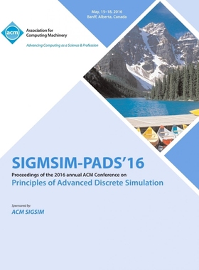 按需印刷ACM SIGSIM Conference on Principles on Advances Discrete Simulation[9781450344784]