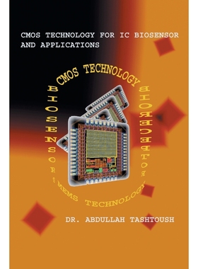 按需印刷CMOS Technology for IC Biosensor and Applications[9781483646008]