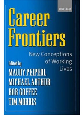 按需印刷不退不换Career Frontiers:New Conceptions of Working Lives[9780198296928]