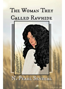 按需印刷The Woman They Called Rawhide[9781999081805]