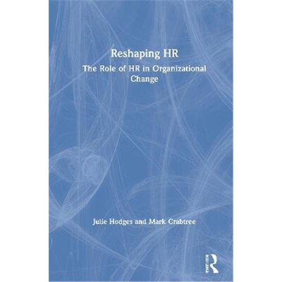 按需印刷Reshaping HR:The Role of HR in Organizational Change[9780367642129]