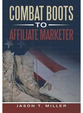 按需印刷不退不换Combat Boots to Affiliate Marketer[9781365347016]