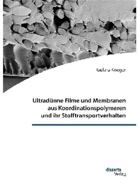 预订【德语】Ultradünne Filme und Membranen aus Koordinationspolymeren und ihr Stofftranspor