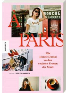 预订【德语】 À Paris:Mit Jeanne Damas zu den coolsten Frauen der Stadt
