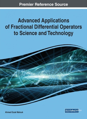 按需印刷不退不换Advanced Applications of Fractional Differential Operators to Science and Technology[9781799831228]