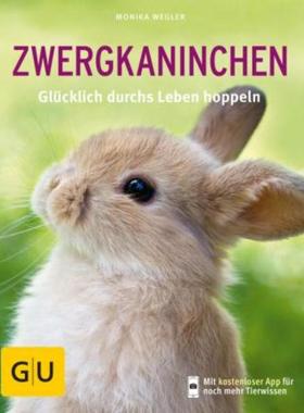 预订【德语】 Zwergkaninchen:Glücklich durchs Leben hoppeln. Mit GU Heimtier Plus-App