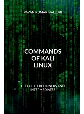 按需印刷不退不换COMMANDS OF KALI LINUX[9781648929045]