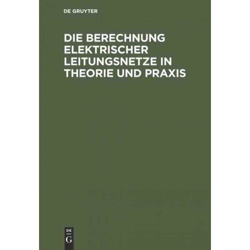 按需印刷DEG Die Berechnung Elektrischer Leitungsnetze in Theorie und Praxis[9783486727395]