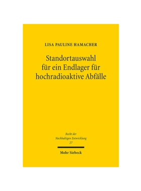 预订【德语】Standortauswahl für ein Endlager für hochradioaktive Abf?lle:Intergenerationelle Gerechtigkeit, Wissensgen