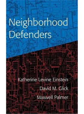 按需印刷不退不换Neighborhood Defenders:Participatory Politics and America's Housing Crisis[9781108477277]