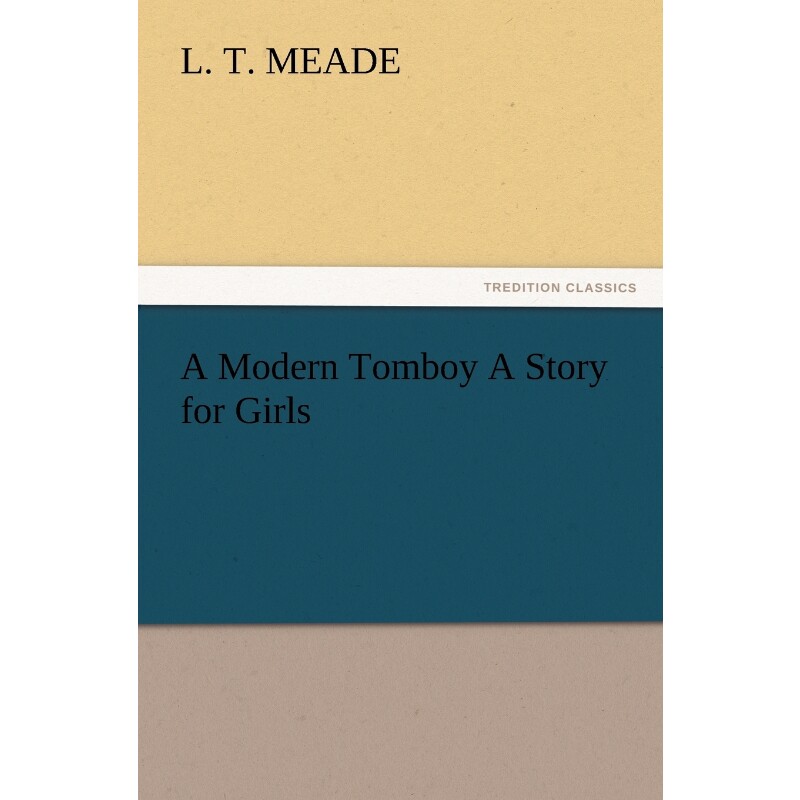 按需印刷不退不换A Modern Tomboy A Story for Girls[9783847232322]