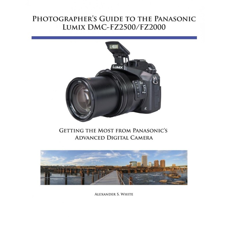 按需印刷不退不换Photographer's Guide to the Panasonic Lumix DMC-FZ2500/FZ2000[9781937986681]