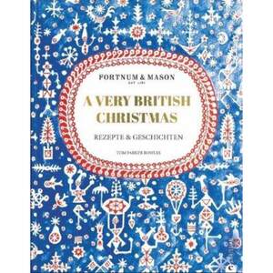 预订不退不换德语 Fortnum & Mason: A Very British Christmas:Rezepte & Geschichten