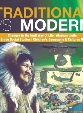 预订Traditional vs. Modern | Changes in the Inuit Way of Life | Alaskan Inuits | 3rd Grade Social Studie