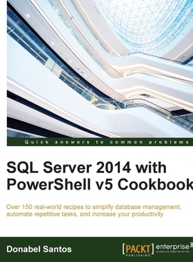 按需印刷SQL Server 2014 with PowerShell v5 Cookbook[9781785283321]
