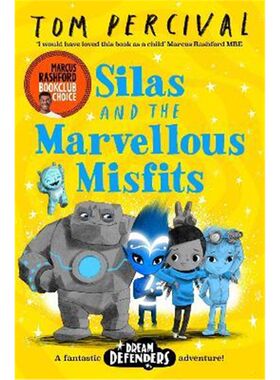 1件6.6折起 现货 Silas and the Marvellous Misfits:A Marcus Rashford Book Club Choice