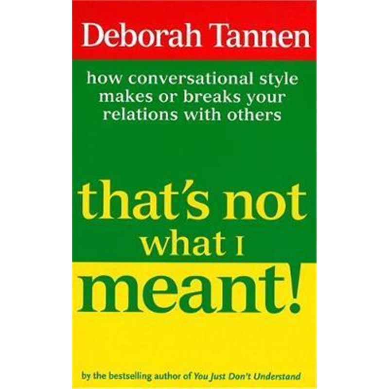 how conversational style makes or breaks your relations with