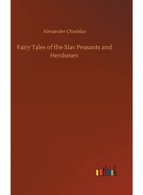 按需印刷Fairy Tales of the Slav Peasants and Herdsmen[9783734028755]