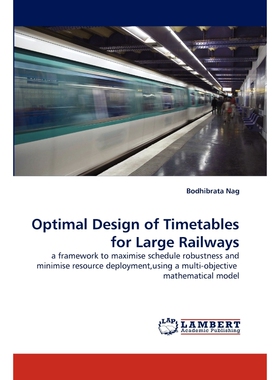 按需印刷Optimal Design of Timetables for Large Railways[9783838338491]