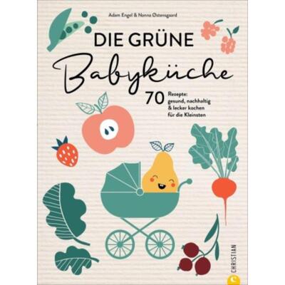 预订【德语】 Die grüne Babyküche:70 Rezepte: gesund, nachhaltig & lecker kochen für di
