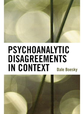 按需印刷不退不换Psychoanalytic Disagreements in Context[9780765705563]