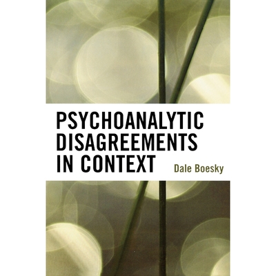 按需印刷Psychoanalytic Disagreements in Context[9780765705563]