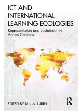 按需印刷ICT and International Learning Ecologies:Representation and Sustainability Across Contexts[9780367363673]