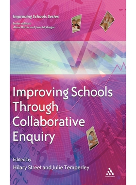 按需印刷不退不换Improving Schools Through Collaborative Enquiry[9780826470577]