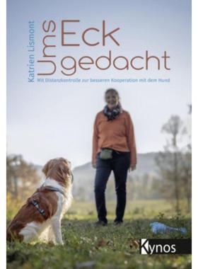 预订【德语】 Ums Eck gedacht:Mit Distanzkontrolle zur besseren Kooperation mit dem Hun