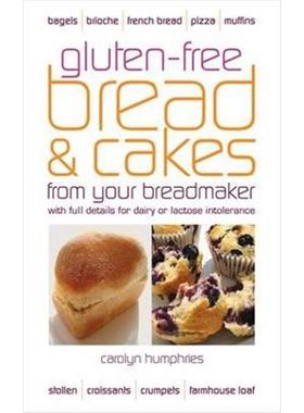 预订Gluten-free Bread and Cakes:With Full Details for Dairy or Lactose Intolerance