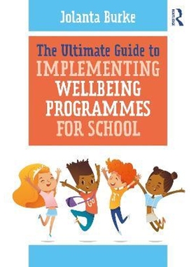 预订The Ultimate Guide to Implementing Wellbeing Programmes for School