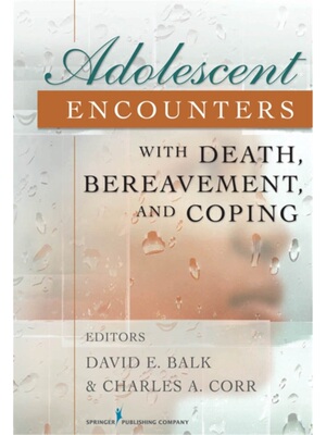 按需印刷不退不换Adolescent Encounters with Death, Bereavement, and Coping