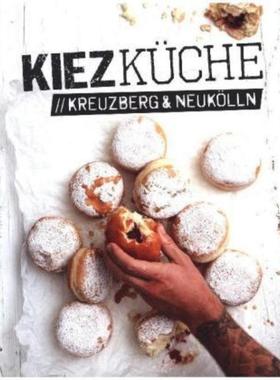 预订【德语】 Kiezküche Kreuzberg & Neukölln: